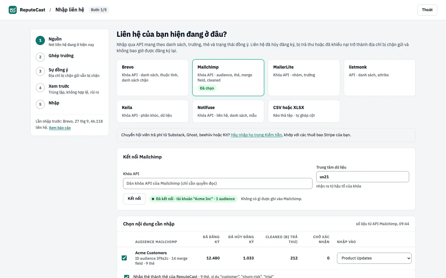 Bước 1 của trình hướng dẫn Nhập liên hệ: bảy nguồn, Mailchimp đã kết nối với một audience gồm 12.480 liên hệ đã đăng ký, 1.033 liên hệ đã hủy đăng ký và 212 liên hệ cleaned, được nhập vào danh sách Product Updates.